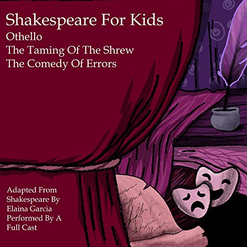Shakespeare for Kids by Elaina Garcia