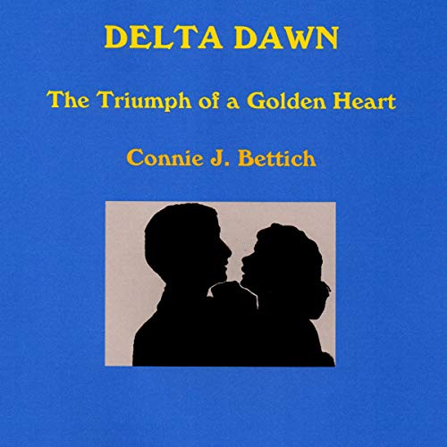 Delta Dawn by Connie J. Bettich