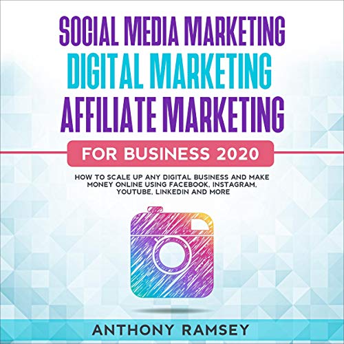 Social Media Marketing Digital Marketing Affiliate Marketing for Business 2020