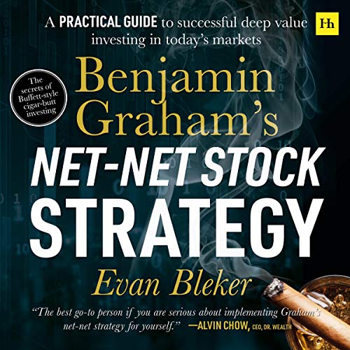 Benjamin Graham’s Net-Net Stock Strategy