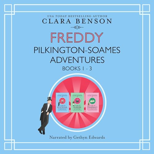 Freddy Pilkington-Soames Adventures: Books 1-3: A Case of Blackmail in Belgravia, A Case of Murder in Mayfair, A Case of Conspiracy in Clerkenwell