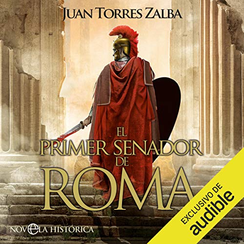 El primer senador de Roma (Narración en Castellano) [The First Senator from Rome]