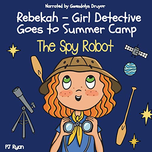 The Spy Robot: A Fun Chapter Book for Kids Ages 9-12