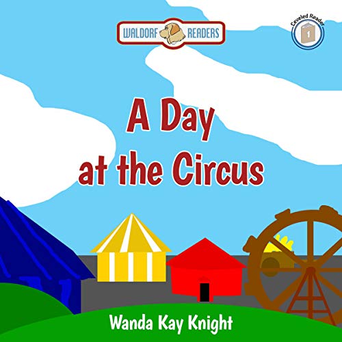 A Day at the Circus by Wanda Kay Knight