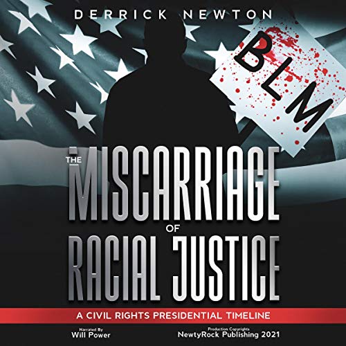 The Miscarriage of Racial Justice