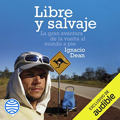 Libre y salvaje (Narración en Castellano) [Wild and Free]