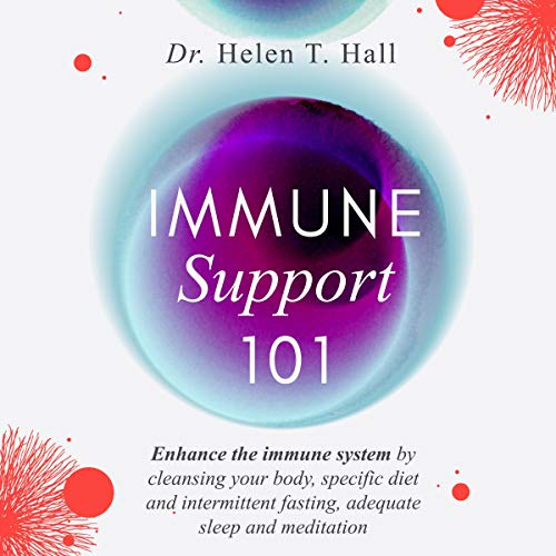 Immune Support 101 by Helen Hall