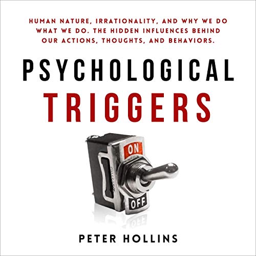 Psychological Triggers by Peter Hollins