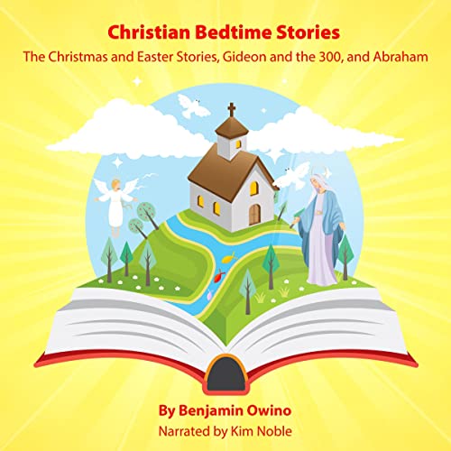 Christian Bedtime Stories by Benjamin Owino