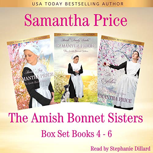 The Amish Bonnet Sisters Boxed Set: Books 4-6