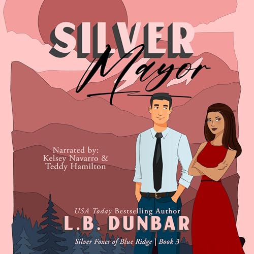 Silver Mayor by L. B. Dunbar