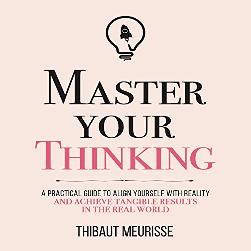 Master Your Thinking