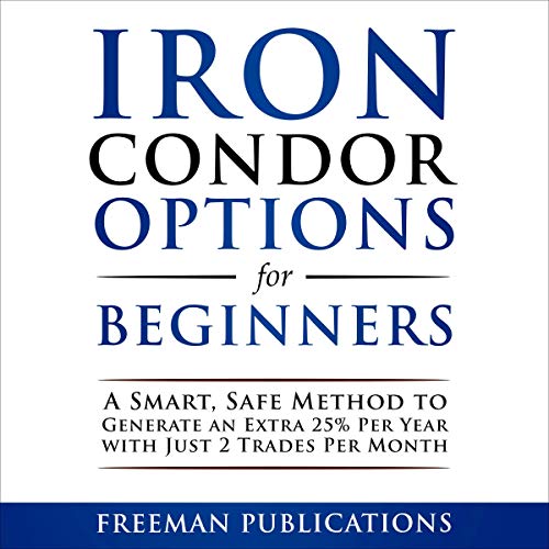 Iron Condor Options for Beginners