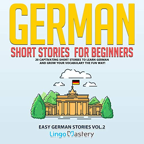 German Short Stories for Beginners: Vol. 2