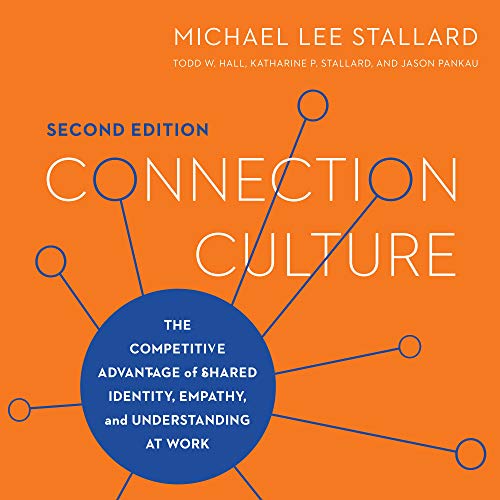 Connection Culture (Second Edition) by Michael Lee Stallard