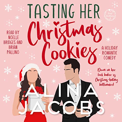 Tasting Her Christmas Cookies (A Holiday Romantic Comedy)