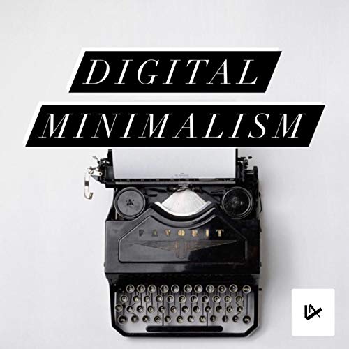 Digital Minimalism by Unknown