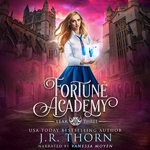 Fortune Academy: Year Three by J.R. Thorn
