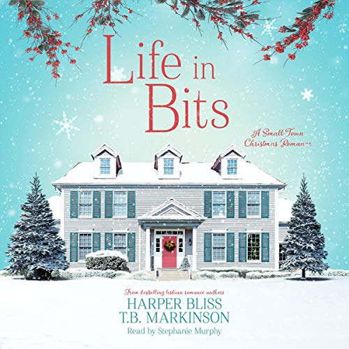 Life in Bits by Harper Bliss