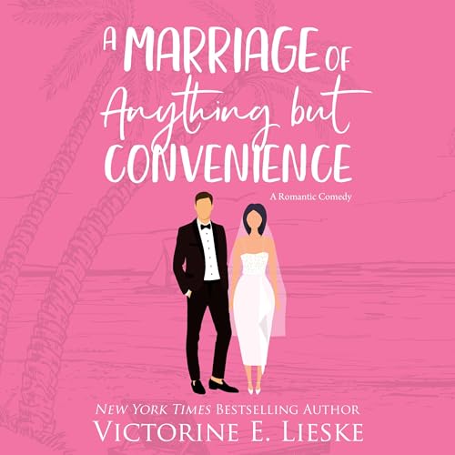 A Marriage of Anything but Convenience