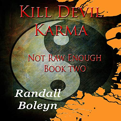 Kill Devil Karma by Randall Boleyn