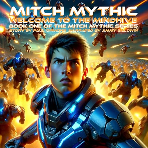 Mitch Mythic: Welcome to the Mind Hive