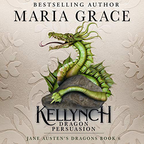 Kellynch: Dragon Persuasion