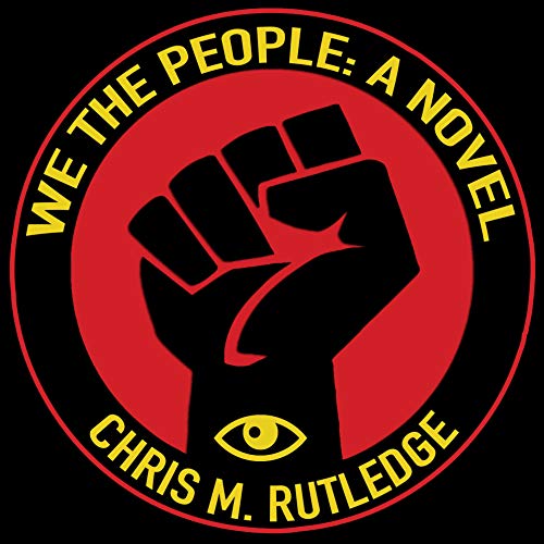 We the People by Christopher M. Rutledge