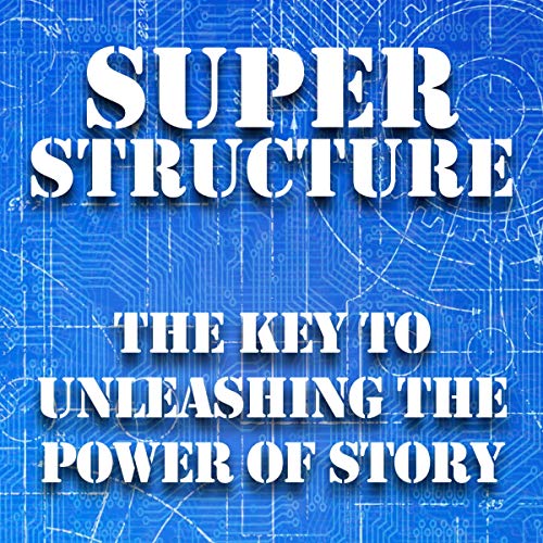 Super Structure by James Scott Bell
