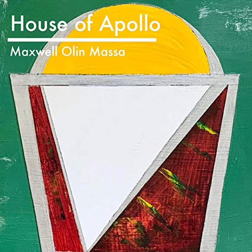 House of Apollo by Maxwell Olin Massa