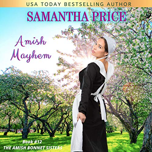 Amish Mayhem: Amish Romance by Samantha Price