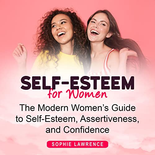 Self-Esteem for Women by Sophie Lawrence
