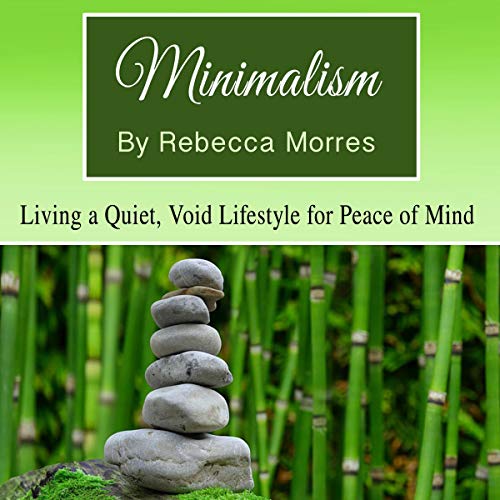 Minimalism by Rebecca Morres