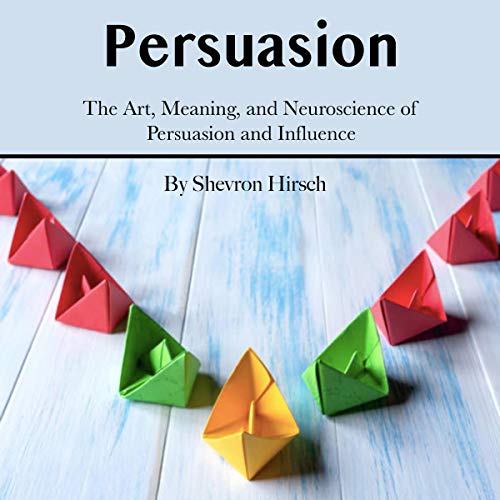 Persuasion by Shevron Hirsch