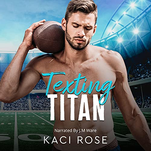 Texting Titan by Kaci Rose