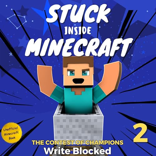 Stuck Inside Minecraft: Book 2 by Write Blocked