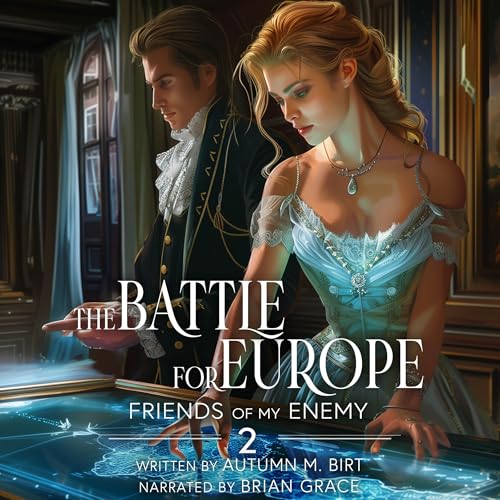 The Battle for Europe by Autumn M. Birt