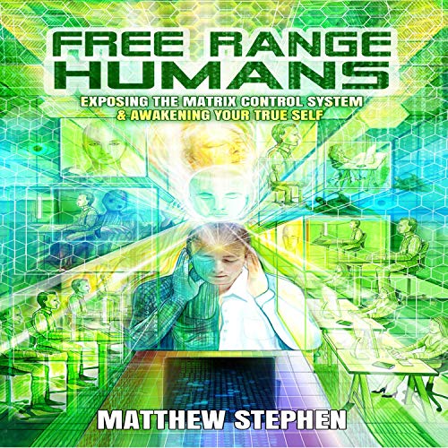 Free Range Humans by Matthew Stephen