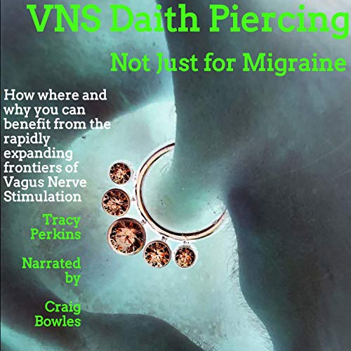 VNS Daith Piercing - Not Just for Migraine