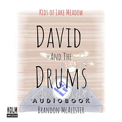 David and the Drums by Brandon McAlister