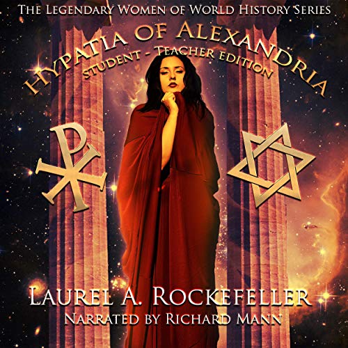 Hypatia of Alexandria: Student-Teacher Edition