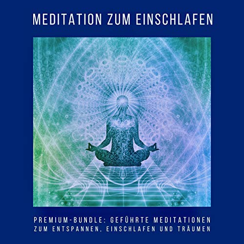 Meditation zum Einschlafen. Premium-Hörbuch-Bundle
