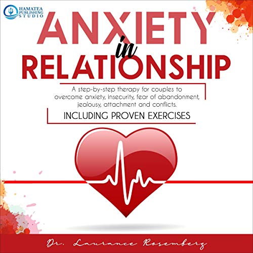 Anxiety in Relationship by Laurance Rosemberg
