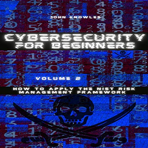 Cybersecurity for Beginners by John Knowles