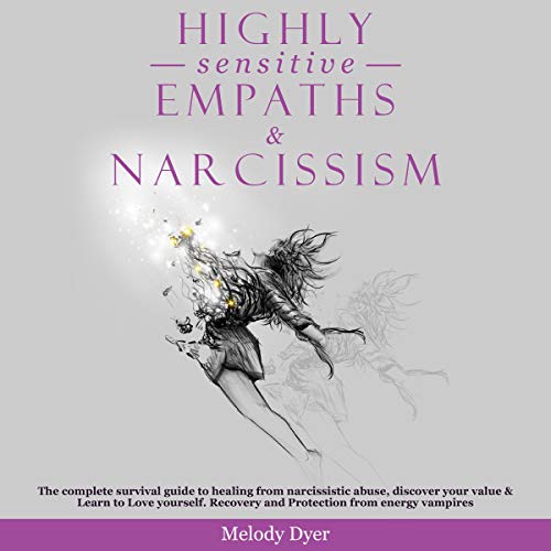 Highly Sensitive Empaths & Narcissism
