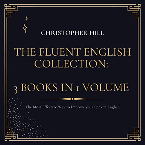 The Fluent English Collection: 3 Books in 1 Volume
