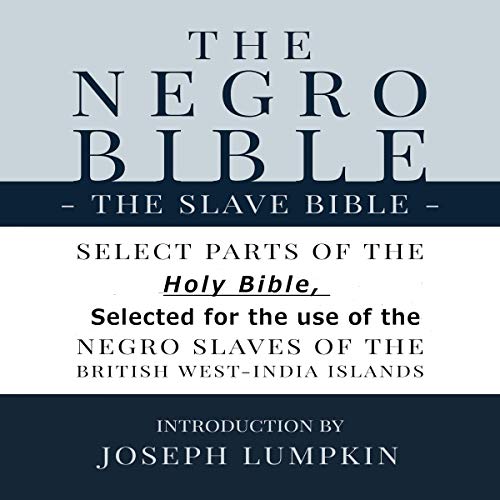 The Negro Bible: The Slave Bible