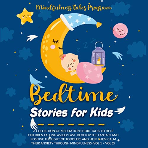 Bedtime Stories for Kids by Mindfulness Tales Program