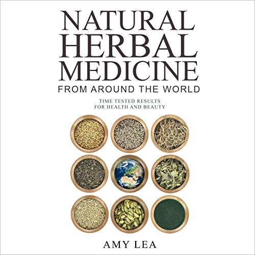 Natural Herbal Medicine from Around the World