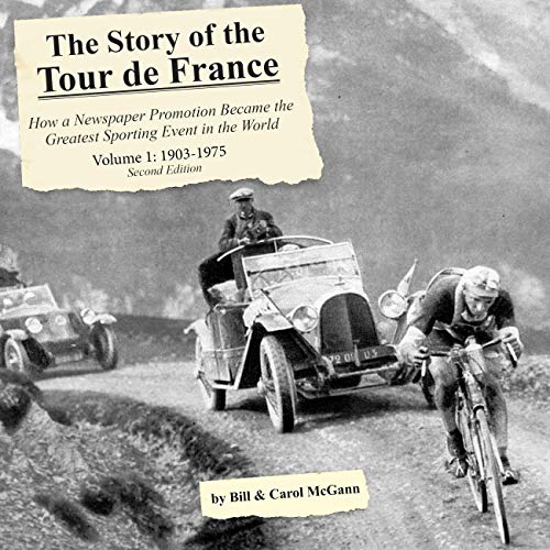 The Story of the Tour de France - Volume 1: 1903-1975